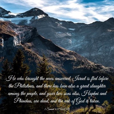 Picture 03 - 1 Samuel 4:17 WEB - He who brought the news answered, Israel is fled - Bible Verse Picture