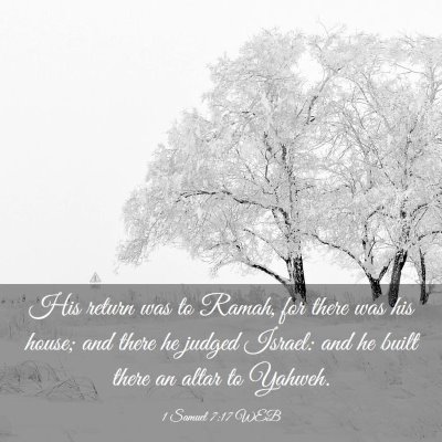 Picture 03 - 1 Samuel 7:17 WEB - His return was to Ramah, for there was his house; - Bible Verse Picture