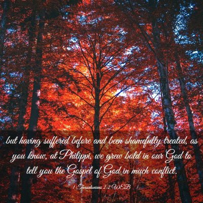 Picture 03 - 1 Thessalonians 2:2 WEB - but having suffered before and been shamefully - Bible Verse Picture