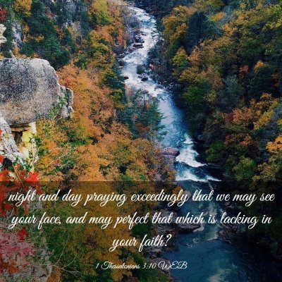 Picture 03 - 1 Thessalonians 3:10 WEB - night and day praying exceedingly that we may see - Bible Verse Picture