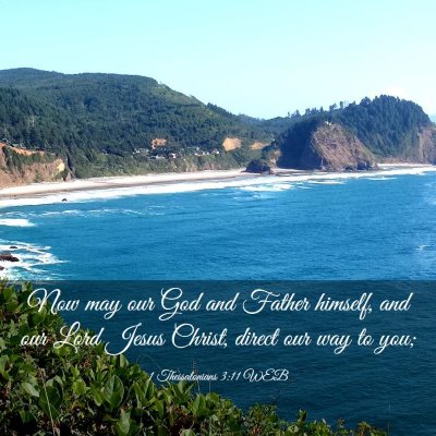 Picture 03 - 1 Thessalonians 3:11 WEB - Now may our God and Father himself, and our Lord - Bible Verse Picture