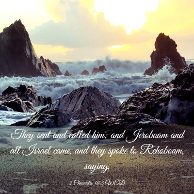 Picture 03 - 2 Chronicles 10:3 WEB - They sent and called him; and Jeroboam and all - Bible Verse Picture