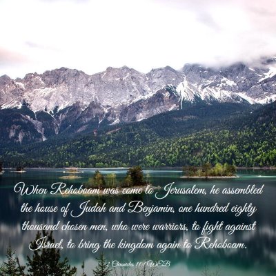 Picture 03 - 2 Chronicles 11:1 WEB - When Rehoboam was come to Jerusalem, he assembled - Bible Verse Picture