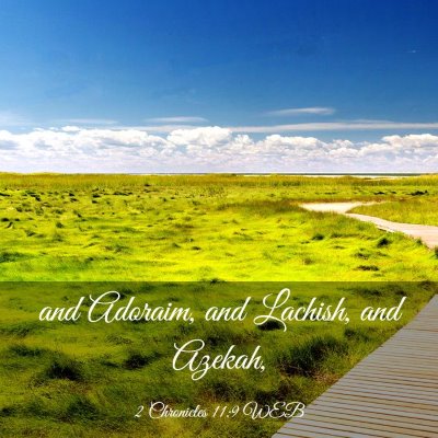 Picture 03 - 2 Chronicles 11:9 WEB - and Adoraim, and Lachish, and - Bible Verse Picture