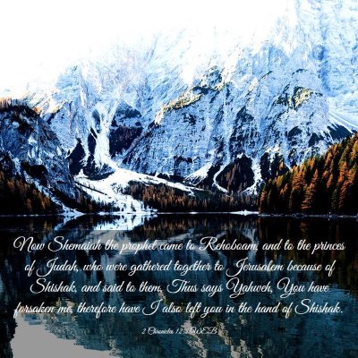 Picture 03 - 2 Chronicles 12:5 WEB - Now Shemaiah the prophet came to Rehoboam, and to - Bible Verse Picture