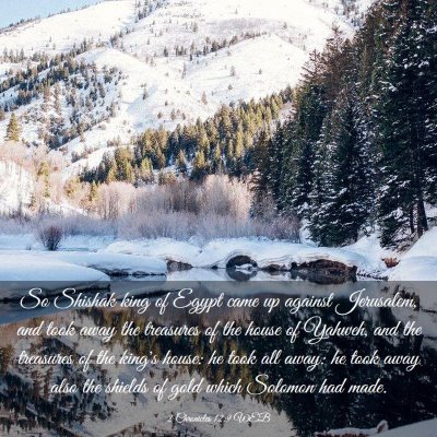 Picture 03 - 2 Chronicles 12:9 WEB - So Shishak king of Egypt came up against - Bible Verse Picture