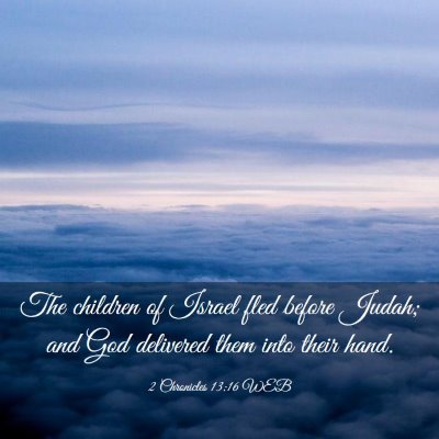 Picture 03 - 2 Chronicles 13:16 WEB - The children of Israel fled before Judah; and God - Bible Verse Picture