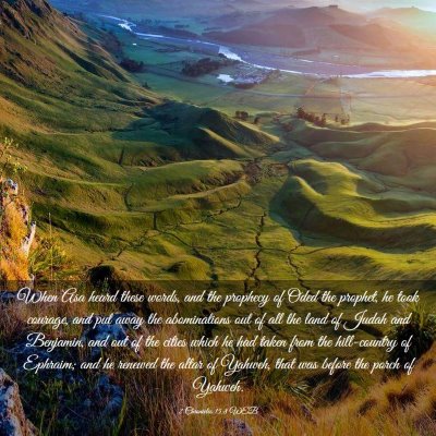 Picture 03 - 2 Chronicles 15:8 WEB - When Asa heard these words, and the prophecy of - Bible Verse Picture