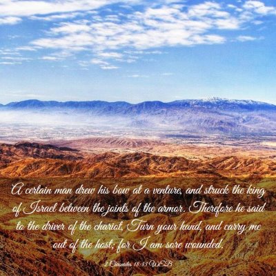 Picture 03 - 2 Chronicles 18:33 WEB - A certain man drew his bow at a venture, and - Bible Verse Picture