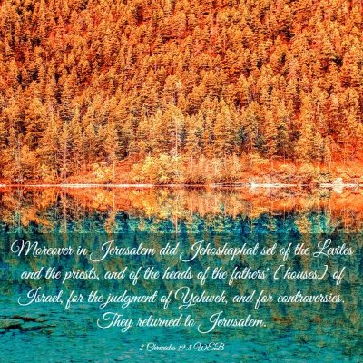 Picture 03 - 2 Chronicles 19:8 WEB - Moreover in Jerusalem did Jehoshaphat set of the - Bible Verse Picture