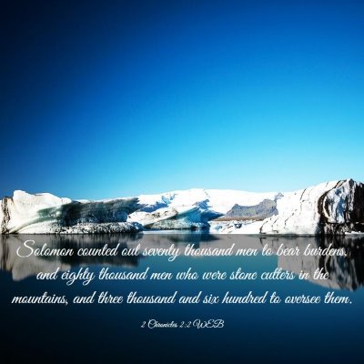 Picture 03 - 2 Chronicles 2:2 WEB - Solomon counted out seventy thousand men to bear - Bible Verse Picture