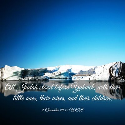 Picture 03 - 2 Chronicles 20:13 WEB - All Judah stood before Yahweh, with their little - Bible Verse Picture
