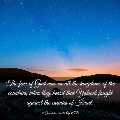 Picture 03 - 2 Chronicles 20:29 WEB - The fear of God was on all the kingdoms of the - Bible Verse Picture