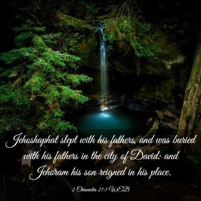 Picture 03 - 2 Chronicles 21:1 WEB - Jehoshaphat slept with his fathers, and was - Bible Verse Picture