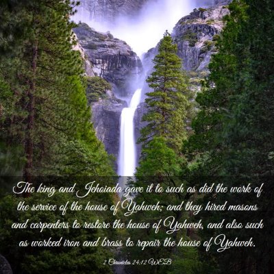 Picture 03 - 2 Chronicles 24:12 WEB - The king and Jehoiada gave it to such as did the - Bible Verse Picture