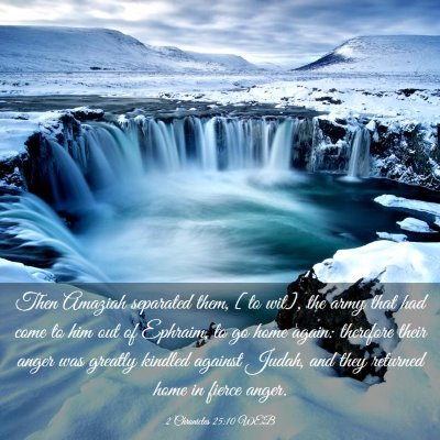 Picture 03 - 2 Chronicles 25:10 WEB - Then Amaziah separated them, [to wit], the army - Bible Verse Picture