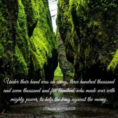 Picture 03 - 2 Chronicles 26:13 WEB - Under their hand was an army, three hundred - Bible Verse Picture
