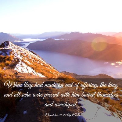 Picture 03 - 2 Chronicles 29:29 WEB - When they had made an end of offering, the king - Bible Verse Picture