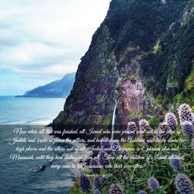 Picture 03 - 2 Chronicles 31:1 WEB - Now when all this was finished, all Israel who - Bible Verse Picture