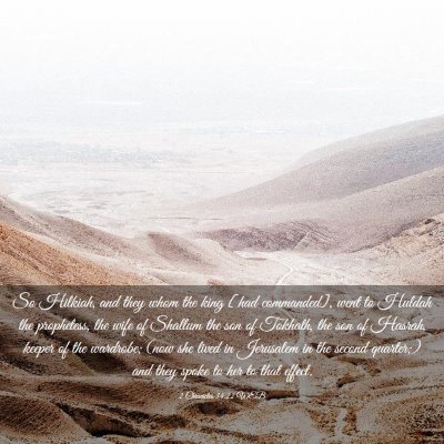 Picture 03 - 2 Chronicles 34:22 WEB - So Hilkiah, and they whom the king [had - Bible Verse Picture