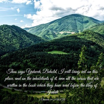 Picture 03 - 2 Chronicles 34:24 WEB - Thus says Yahweh, Behold, I will bring evil on - Bible Verse Picture