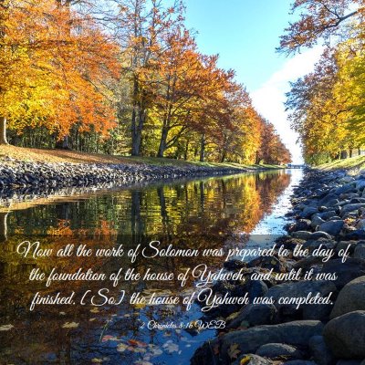 Picture 03 - 2 Chronicles 8:16 WEB - Now all the work of Solomon was prepared to the - Bible Verse Picture