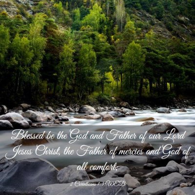 Picture 03 - 2 Corinthians 1:3 WEB - Blessed be the God and Father of our Lord Jesus - Bible Verse Picture