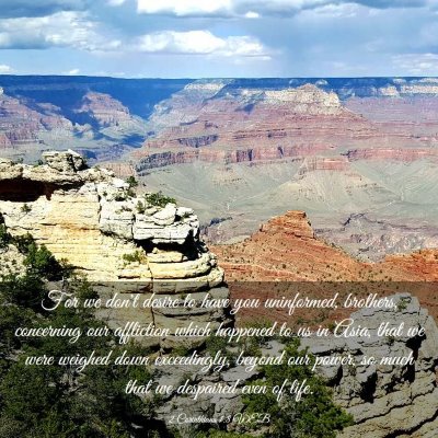Picture 03 - 2 Corinthians 1:8 WEB - For we don't desire to have you uninformed, - Bible Verse Picture
