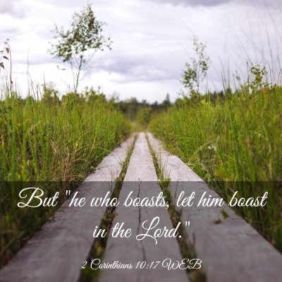 Picture 03 - 2 Corinthians 10:17 WEB - But 