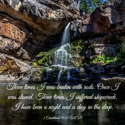 Picture 03 - 2 Corinthians 11:25 WEB - Three times I was beaten with rods. Once I was - Bible Verse Picture