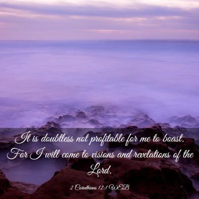Picture 03 - 2 Corinthians 12:1 WEB - It is doubtless not profitable for me to boast. - Bible Verse Picture