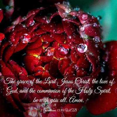 Picture 03 - 2 Corinthians 13:14 WEB - The grace of the Lord Jesus Christ, the love of - Bible Verse Picture