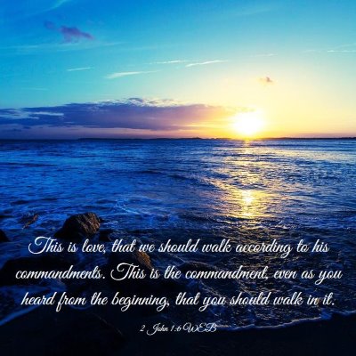 Picture 03 - 2 John 1:6 WEB - This is love, that we should walk according to - Bible Verse Picture