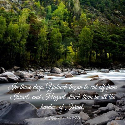 Picture 03 - 2 Kings 10:32 WEB - In those days Yahweh began to cut off from - Bible Verse Picture