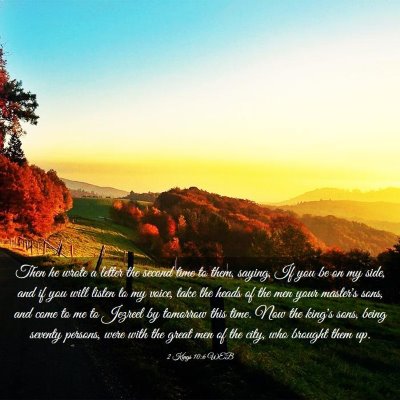 Picture 03 - 2 Kings 10:6 WEB - Then he wrote a letter the second time to them, - Bible Verse Picture