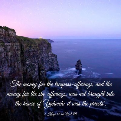 Picture 03 - 2 Kings 12:16 WEB - The money for the trespass-offerings, and the - Bible Verse Picture