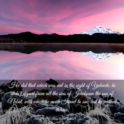 Picture 03 - 2 Kings 13:11 WEB - He did that which was evil in the sight of - Bible Verse Picture