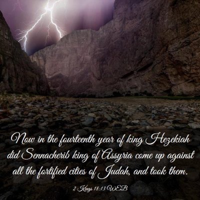 Picture 03 - 2 Kings 18:13 WEB - Now in the fourteenth year of king Hezekiah did - Bible Verse Picture