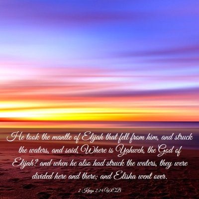 Picture 03 - 2 Kings 2:14 WEB - He took the mantle of Elijah that fell from him, - Bible Verse Picture
