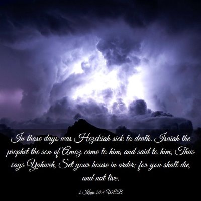 Picture 03 - 2 Kings 20:1 WEB - In those days was Hezekiah sick to death. Isaiah - Bible Verse Picture
