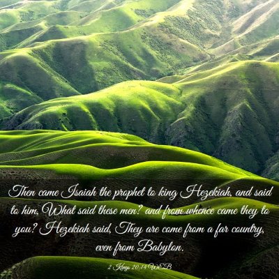 Picture 03 - 2 Kings 20:14 WEB - Then came Isaiah the prophet to king Hezekiah, - Bible Verse Picture
