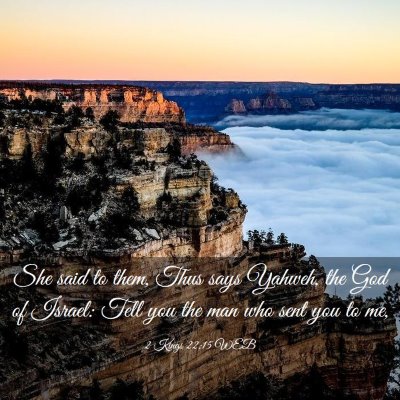 Picture 03 - 2 Kings 22:15 WEB - She said to them, Thus says Yahweh, the God of - Bible Verse Picture