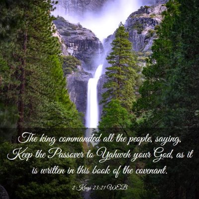 Picture 03 - 2 Kings 23:21 WEB - The king commanded all the people, saying, Keep - Bible Verse Picture