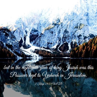 Picture 03 - 2 Kings 23:23 WEB - but in the eighteenth year of king Josiah was - Bible Verse Picture