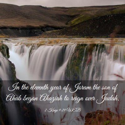 Picture 03 - 2 Kings 9:29 WEB - In the eleventh year of Joram the son of Ahab - Bible Verse Picture
