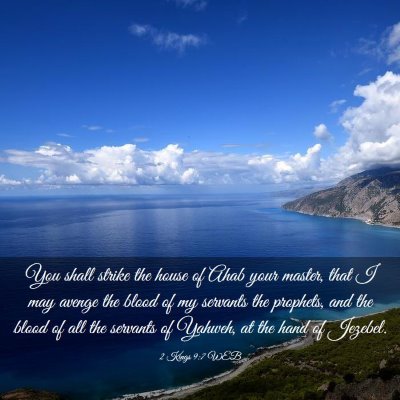 Picture 03 - 2 Kings 9:7 WEB - You shall strike the house of Ahab your master, - Bible Verse Picture