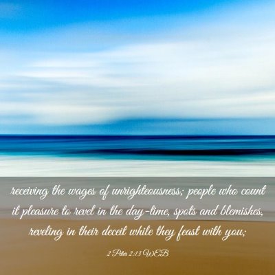 Picture 03 - 2 Peter 2:13 WEB - receiving the wages of unrighteousness; people - Bible Verse Picture