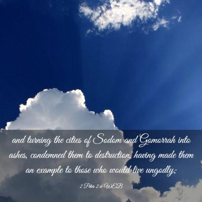 Picture 03 - 2 Peter 2:6 WEB - and turning the cities of Sodom and Gomorrah into - Bible Verse Picture