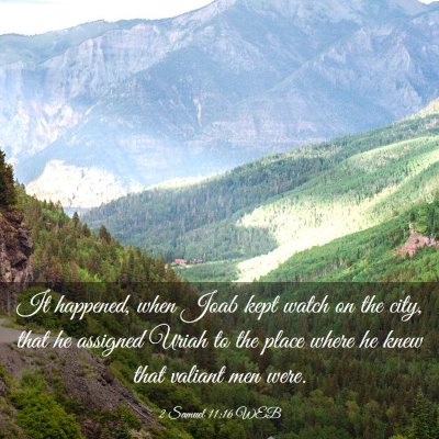 Picture 03 - 2 Samuel 11:16 WEB - It happened, when Joab kept watch on the city, - Bible Verse Picture