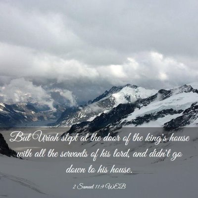 Picture 03 - 2 Samuel 11:9 WEB - But Uriah slept at the door of the king's house - Bible Verse Picture